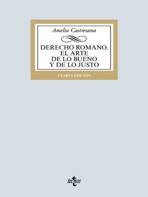 cover image of Derecho romano. El arte de lo bueno y de lo justo